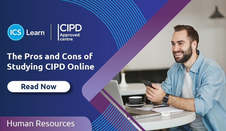The Pros And Cons Of Studying CIPD Online