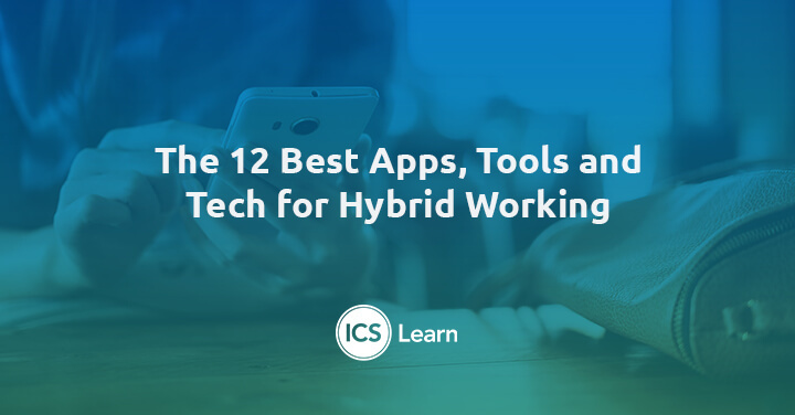 The 12 Best Apps Tools And Tech For Hybrid Working